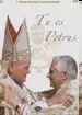 TU ES PETRUS