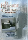 EL HOMBRE DE LA CARIDAD EL HOMBRE DE LA CARIDAD