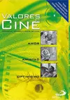 VALORES DE CINE 6: AMOR, AMISTAD Y OPTIMISMO