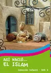 ASÍ NACIÓ EL ISLAM