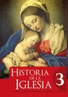 HISTORIA DE LA IGLESIA 3 HISTORIA DE LA IGLESIA 3
