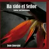 HA SIDO EL SEÑOR - CANTOS SACRAMENTALES