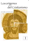 LOS ORÍGENES DEL CRISTIANISMO 1