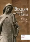 CD TERESA DE JESÚS. ANDARIEGA, SANTA Y DOCTORA