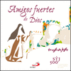 AMIGOS FUERTES DE DIOS - 14 CS (CD)