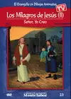 LOS MILAGROS DE JESÚS (II) SEÑOR, YO CREO. 23