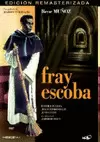 FRAY ESCOBA FRAY ESCOBA