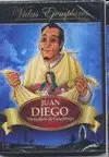 JUAN DIEGO MENSAJERO DE GUADALUPE JUAN DIEGO MENSAJERO DE GUADALUPE