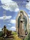 LA VIRGEN DE GUADALUPE DVD LA VIRGEN DE GUADALUPE DVD