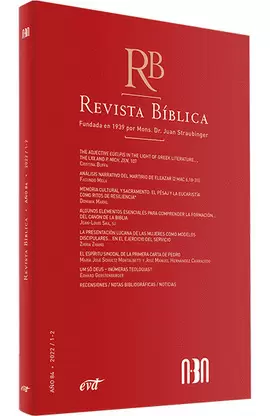 REVISTA BÍBLICA AÑO 84 2022/1-2 REVISTA BÍBLICA AÑO 84 2022/1-2