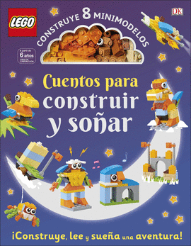 LEGO ® CUENTOS PARA CONSTRUIR Y SOÑAR