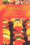 BARBACOA: RECETAS CLASICAS Y MODERNAS. DISFRUTE COCINANDO AL AIRE LIBR