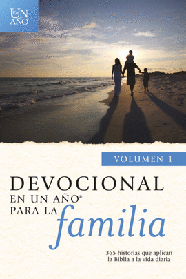 DEVOCIONAL EN UN AÑO PARA LA FAMILIA VOLUMEN 1