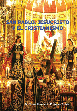 SAN PABLO, JESUCRISTO Y EL CRISTIANISMO