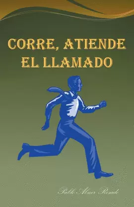 CORRE, ATIENDE EL LLAMADO
