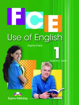 FCE USE OF ENGLISH 1 STUDENT'S BOOK FCE USE OF ENGLISH 1 STUDENT'S BOOK
