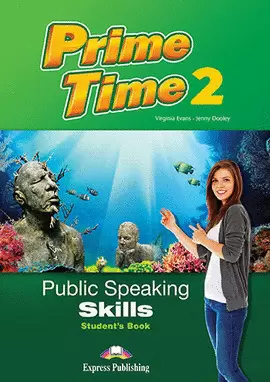 PRIME TIME 2 PUBLIC SPEAKING SKILLS STUDENT'S BOOK