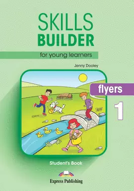 SKILLS BUILDER FOR YOUNG LEARBERS FLYERS 1.STUDENT'S BOOK