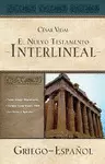 EL NUEVO TESTAMENTO INTERLINEAL, GRIEGO-ESPAÑOL