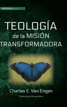 TEOLOGIA DE LA MISION TRANSFORMADORA