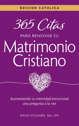 365 CITAS PARA RENOVAR SU MATRIMONIO CRISTIANO - EDICIÓN CATÓLICA