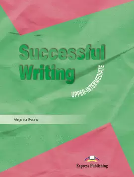 SUCCESSFUL WRITING UPPER-INTERMEDIATE STUDENT´S BOOK