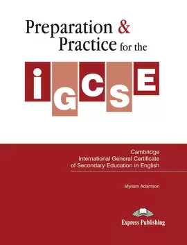 PREPARATION & PRACTICE FOR IGCSE ENGLISH ST