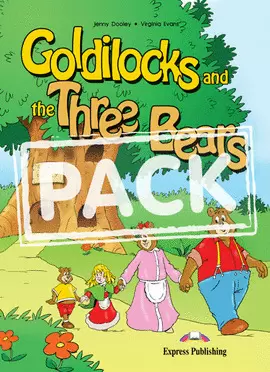 GOLDILOCKS AND THE THREE BEARS