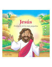 JESÚS EL EVANGELIO DE LOS MÁS PEQUEÑOS