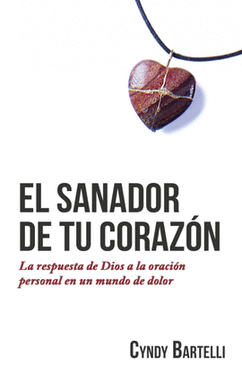 EL SANADOR DE TU CORAZÓN
