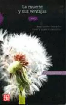MUERTE Y SUS VENTAJAS, LA MUERTE Y SUS VENTAJAS, LA