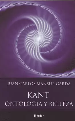 KANT, ONTOLOGÍA Y BELLEZA KANT, ONTOLOGÍA Y BELLEZA