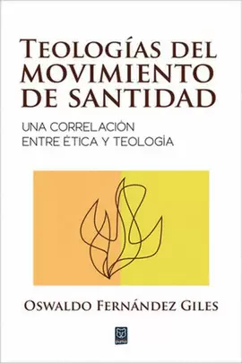 TEOLOGÍAS DEL MOVIMIENTO DE SANTIDAD