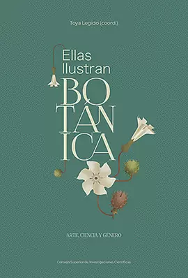 ELLAS ILUSTRAN BOTÁNICA : ARTE, CIENCIA Y GÉNERO