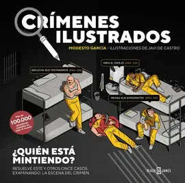 CRÍMENES ILUSTRADOS - ¿QUIÉN ESTÁ MINTIENDO? CRÍMENES ILUSTRADOS - ¿QUIÉN ESTÁ MINTIENDO?