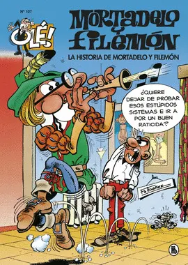 LA HISTORIA DE MORTADELO Y FILEMÓN (OLÉ! MORTADELO 107) LA HISTORIA DE MORTADELO Y FILEMÓN (OLÉ! MORTADELO 107)