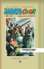 EL JABATO (1958-1959 ).ÍESCLAVOS DE ROMA! EL JABATO (1958-1959 ).ÍESCLAVOS DE ROMA!