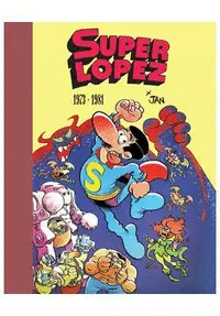 SUPERLOPEZ EDICION COLECCIONISTA 01 SUPERLOPEZ EDICION COLECCIONISTA 01