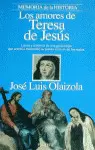 LOS AMORES DE TERESA DE JESÚS