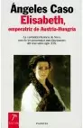 ELISABETH, EMPERATRIZ DE AUSTRIA-HUNGRÍA