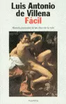 FÁCIL, HISTORIA PARTICULAR DE UN CHICO DE LA VIDA
