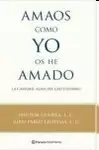 AMAOS COMO YO OS HE AMADO