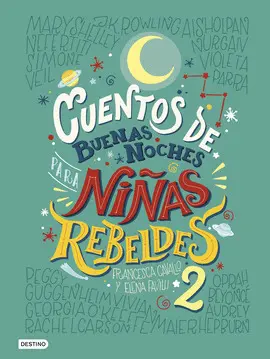 CUENTOS DE BUENAS NOCHES PARA NIÑAS REBELDES 2 CUENTOS DE BUENAS NOCHES PARA NIÑAS REBELDES 2