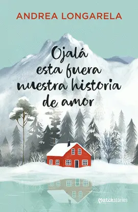 OJALÁ ESTA FUERA NUESTRA HISTORIA DE AMOR