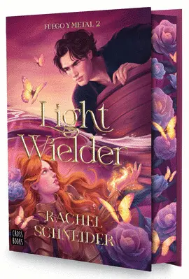 FUEGO Y METAL 2. LIGHT WIELDER FUEGO Y METAL 2. LIGHT WIELDER