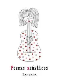 POEMAS ACÚSTICOS