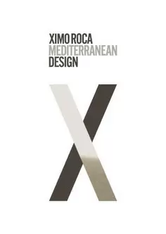 XIMO ROCA. MEDITERRANEAN DESIGN
