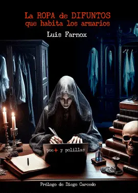 LA ROPA DE DIFUNTOS QUE HABITA LOS ARMARIOS LA ROPA DE DIFUNTOS QUE HABITA LOS ARMARIOS