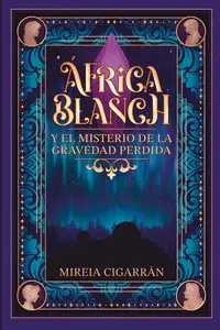 AFRICA BLANCH Y EL MISTERIO DE LA GRAVEDAD PERDIDA