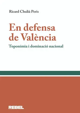 EN DEFENSA DE VALENCIA EN DEFENSA DE VALENCIA